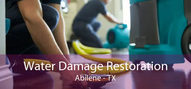 Water Damage Restoration Abilene - TX