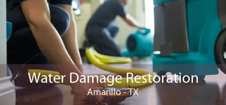 Water Damage Restoration Amarillo - TX