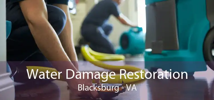 Water Damage Restoration Blacksburg - VA