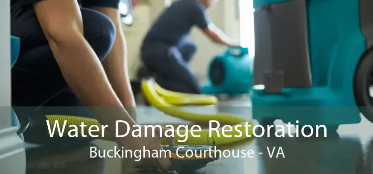 Water Damage Restoration Buckingham Courthouse - VA