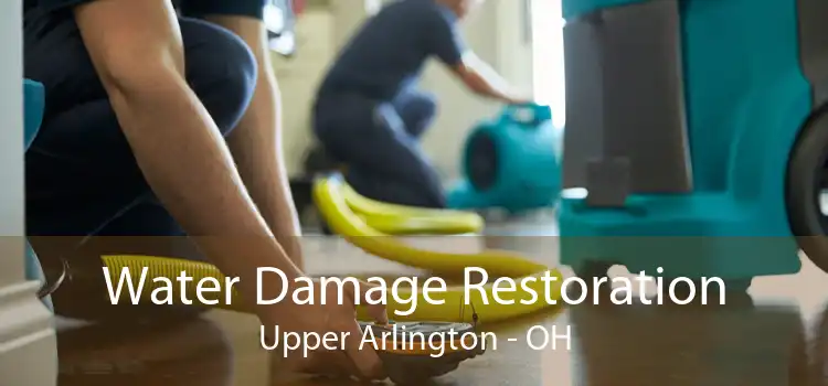 Water Damage Restoration Upper Arlington - OH