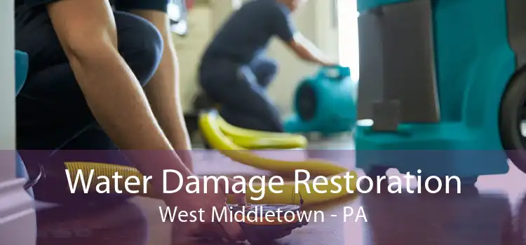 Water Damage Restoration West Middletown - PA